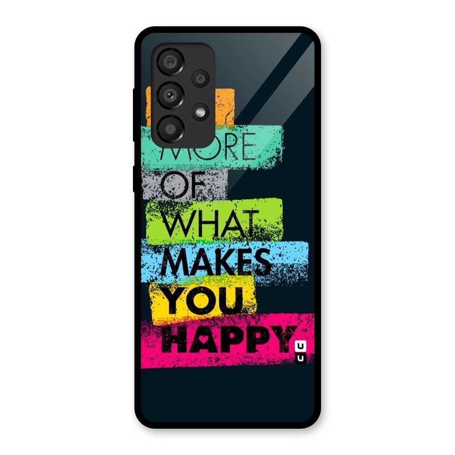 Makes You Happy Glass Back Case for Galaxy A33 5G