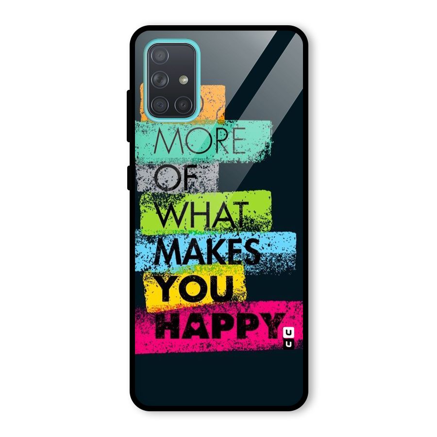 Makes You Happy Glass Back Case for Galaxy A71