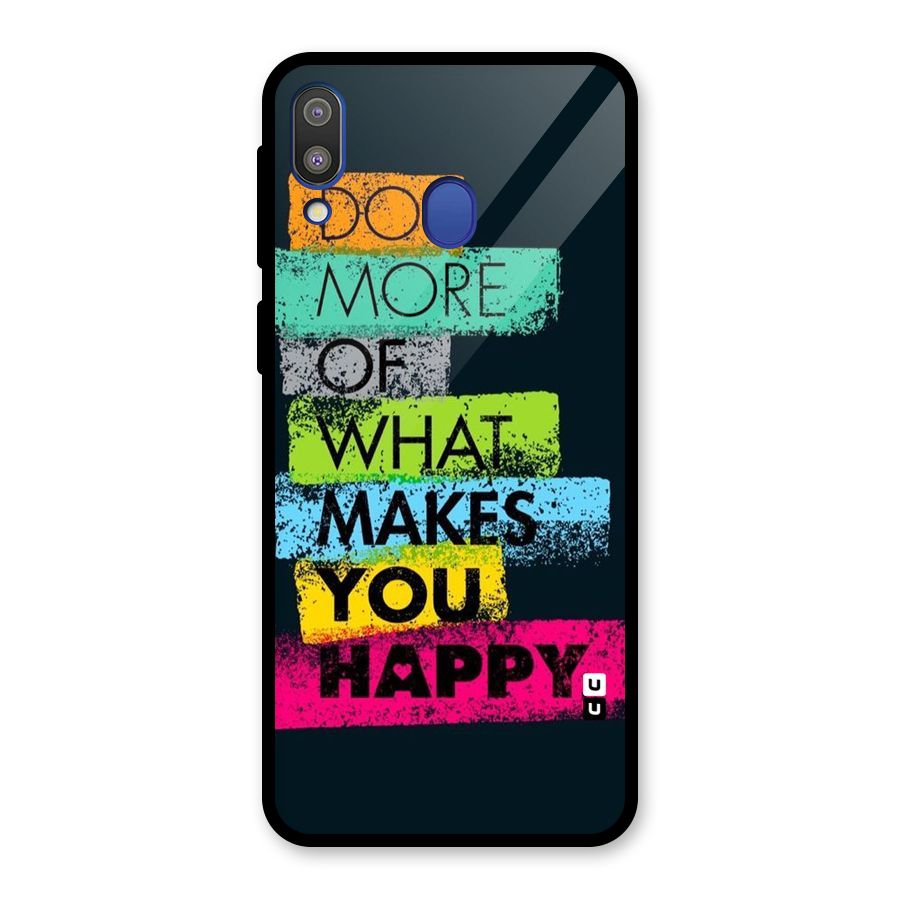 Makes You Happy Glass Back Case for Galaxy M20