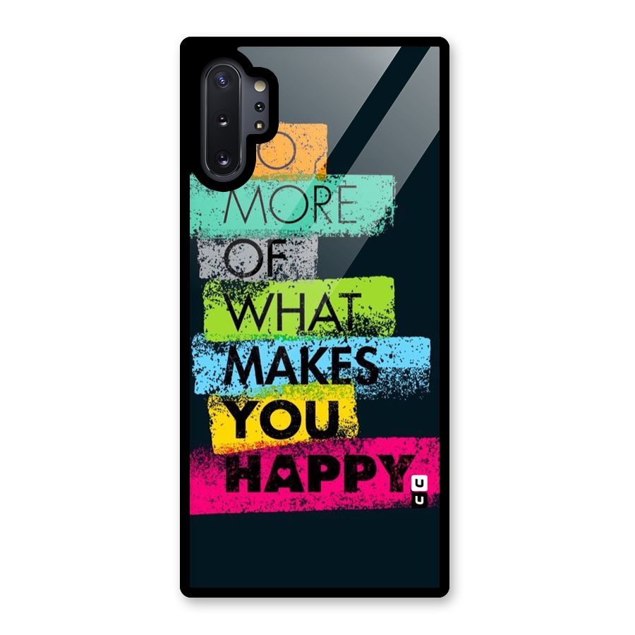 Makes You Happy Glass Back Case for Galaxy Note 10 Plus