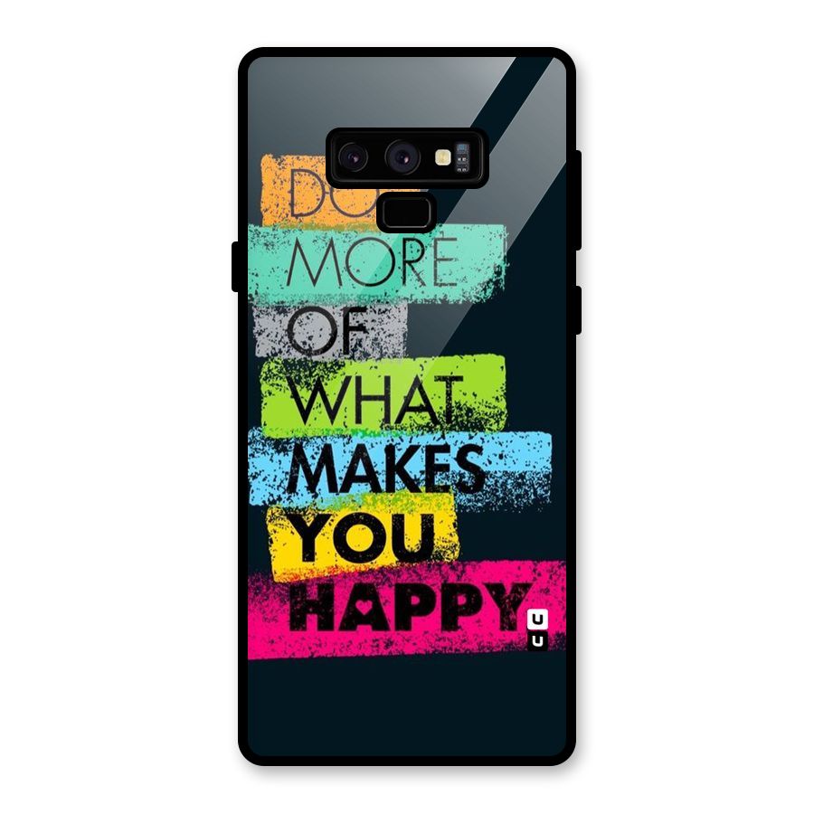 Makes You Happy Glass Back Case for Galaxy Note 9