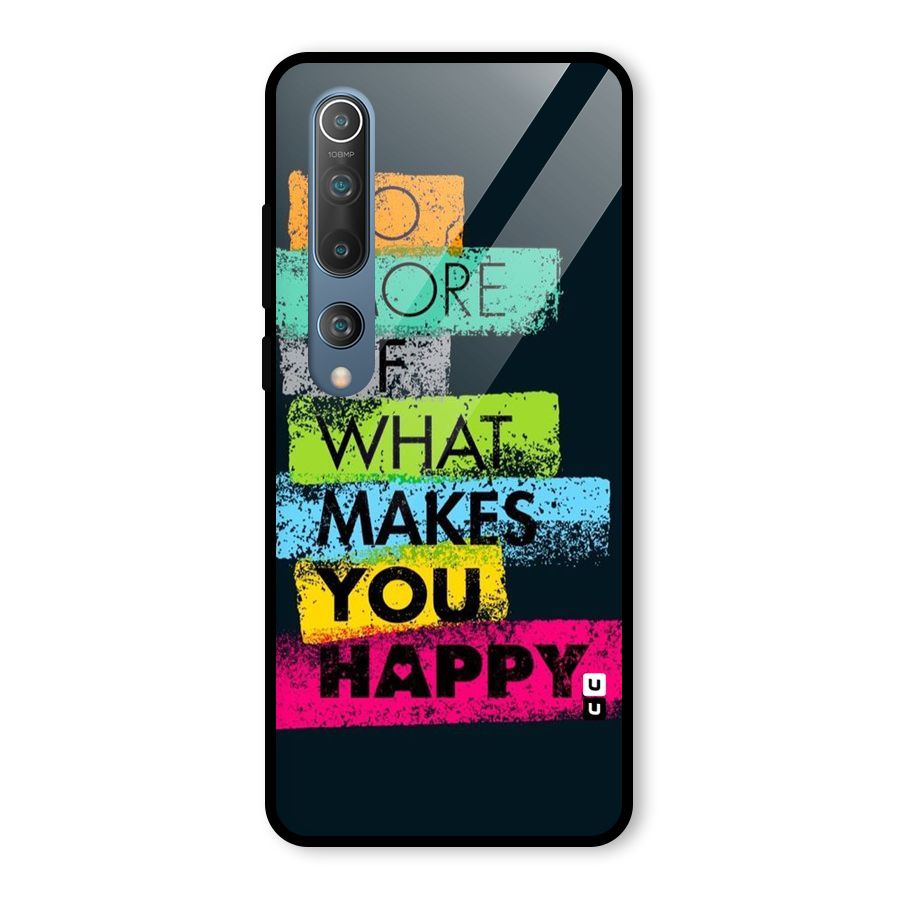 Makes You Happy Glass Back Case for Mi 10