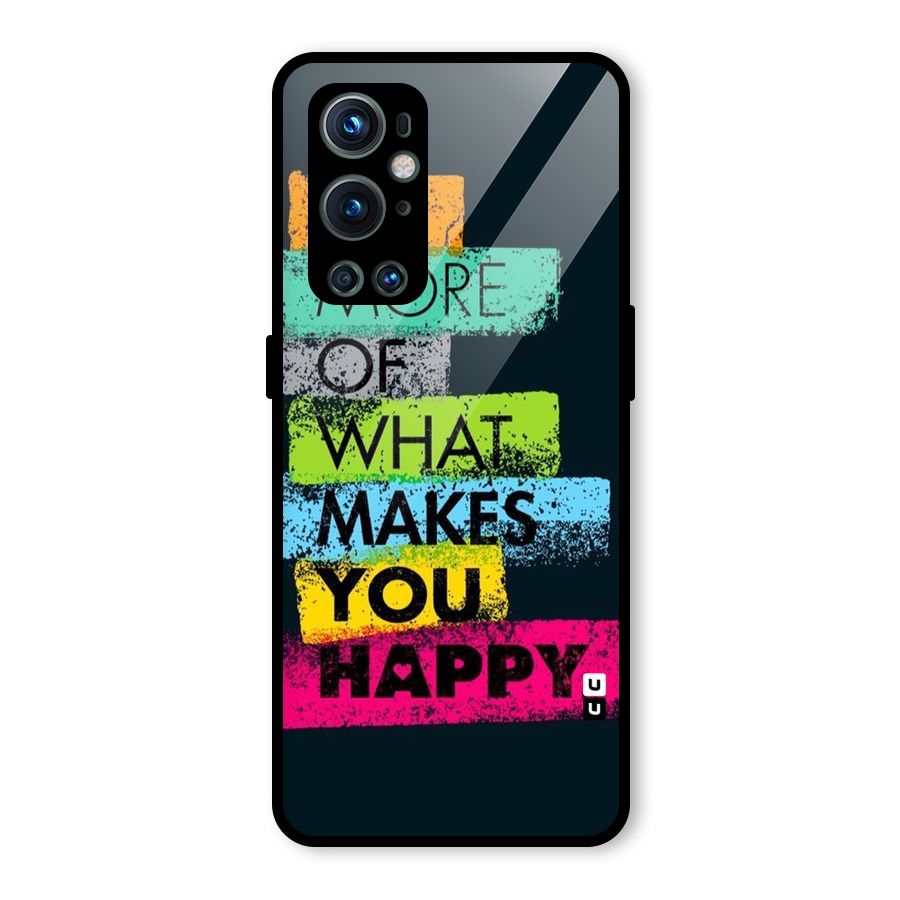 Makes You Happy Glass Back Case for OnePlus 9 Pro