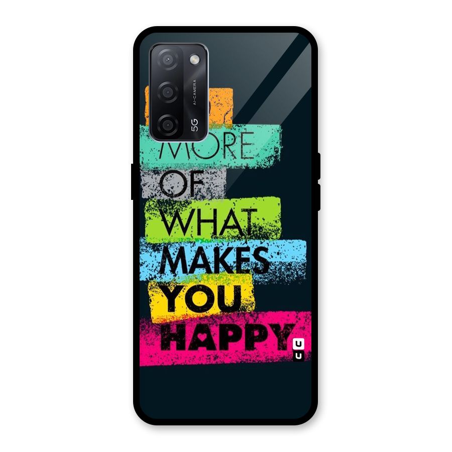 Makes You Happy Glass Back Case for Oppo A53s 5G