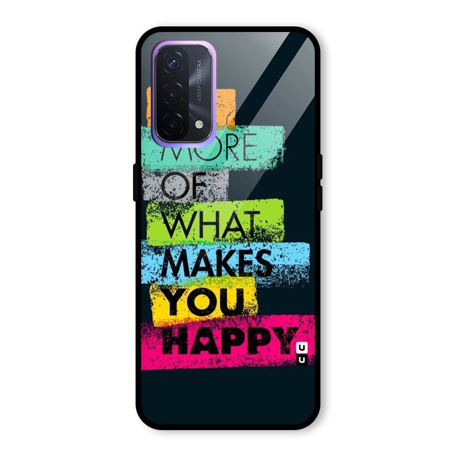 Makes You Happy Glass Back Case for Oppo A74 5G