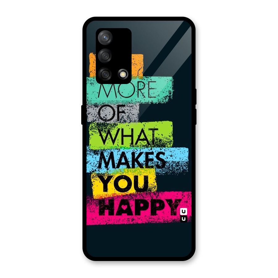 Makes You Happy Glass Back Case for Oppo F19