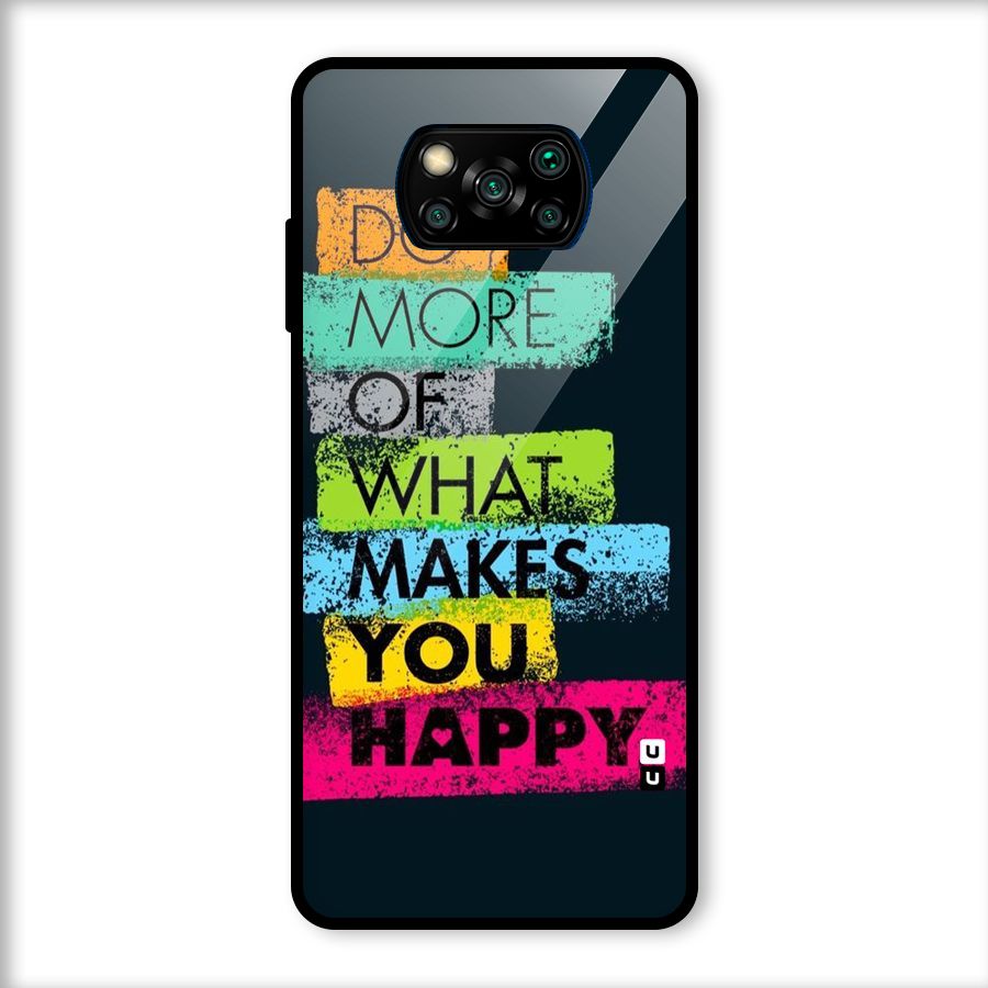 Makes You Happy Glass Back Case for Poco X3