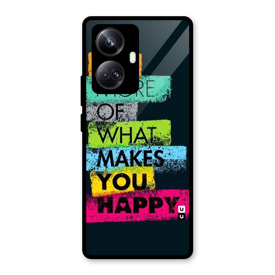 Makes You Happy Glass Back Case for Realme 10 Pro Plus