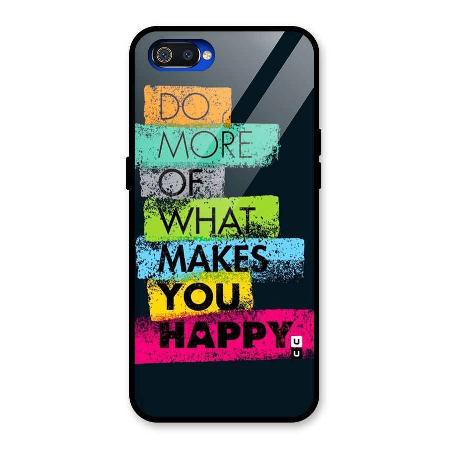 Makes You Happy Glass Back Case for Realme C2