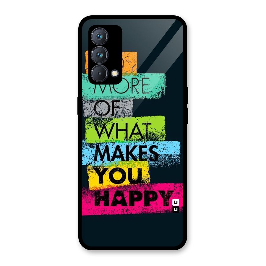 Makes You Happy Glass Back Case for Realme GT Master Edition