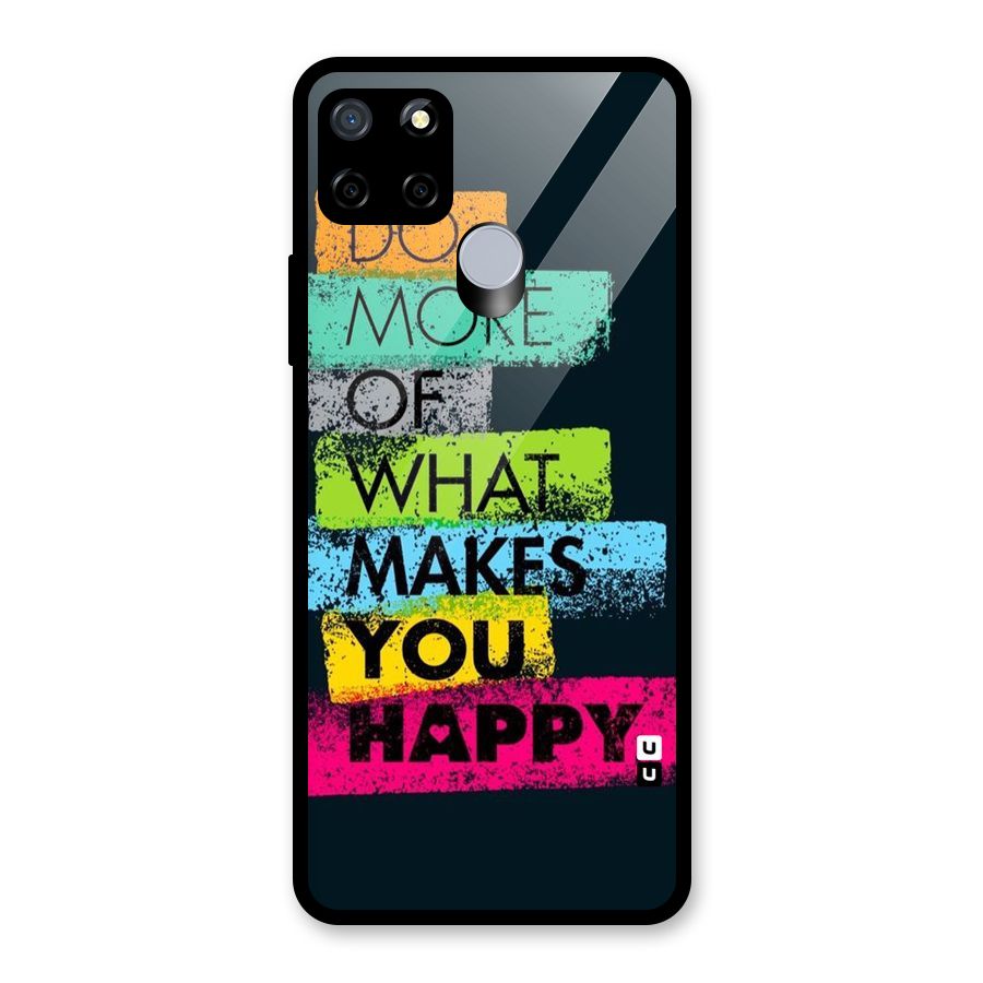 Makes You Happy Glass Back Case for Realme Narzo 20
