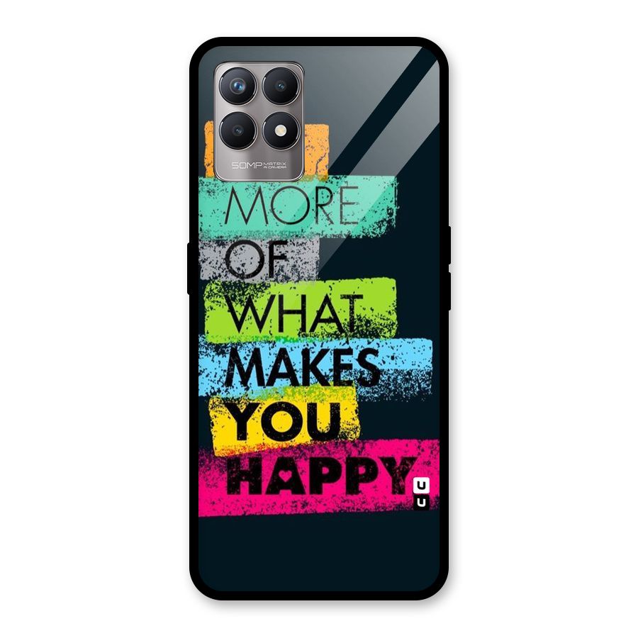 Makes You Happy Glass Back Case for Realme Narzo 50