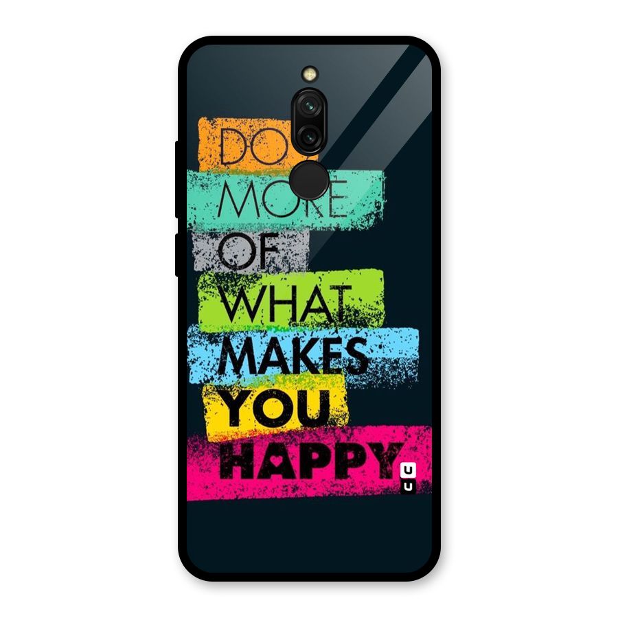 Makes You Happy Glass Back Case for Redmi 8