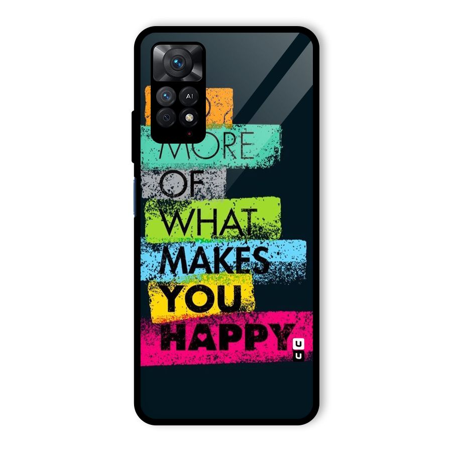 Makes You Happy Glass Back Case for Redmi Note 11 Pro Plus 5G