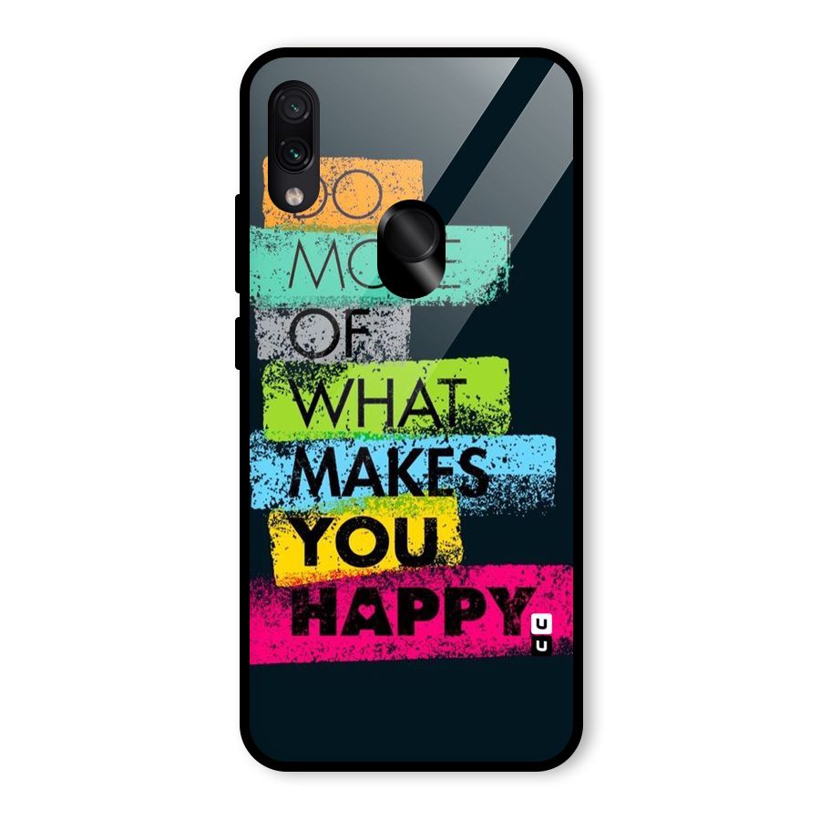 Makes You Happy Glass Back Case for Redmi Note 7