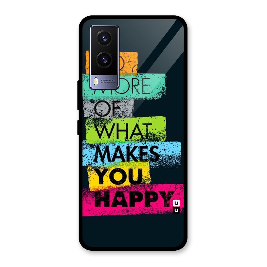 Makes You Happy Glass Back Case for Vivo V21e 5G
