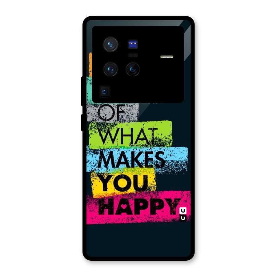 Makes You Happy Glass Back Case for Vivo X80 Pro