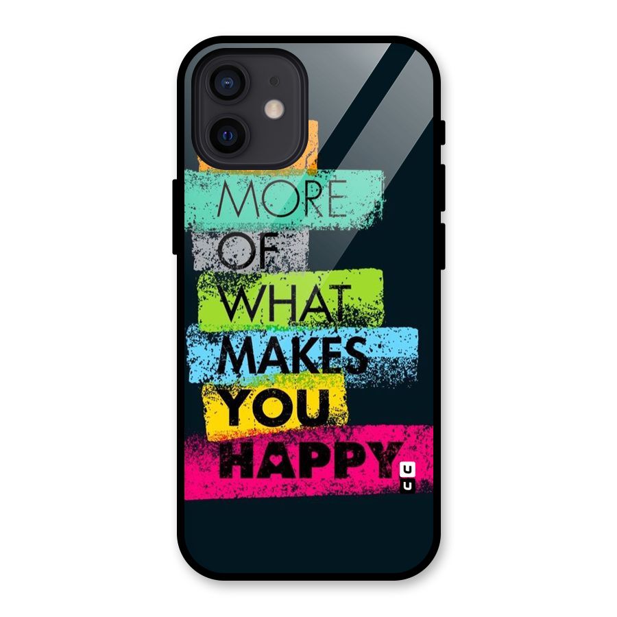 Makes You Happy Glass Back Case for iPhone 12
