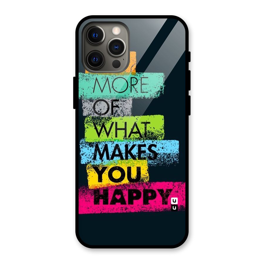 Makes You Happy Glass Back Case for iPhone 12 Pro Max