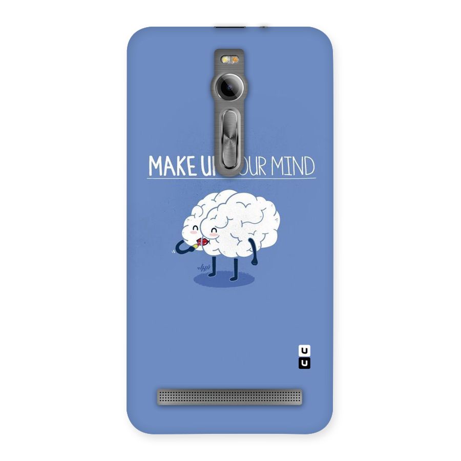 Makeup Your Mind Back Case for Asus Zenfone 2
