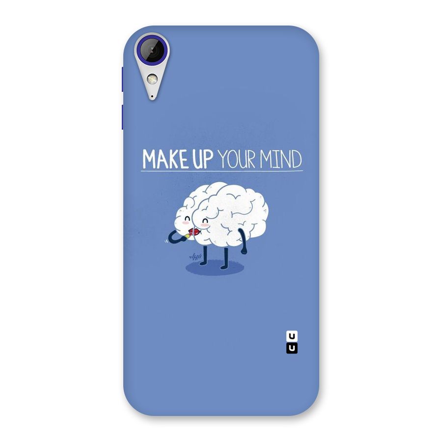 Makeup Your Mind Back Case for Desire 830