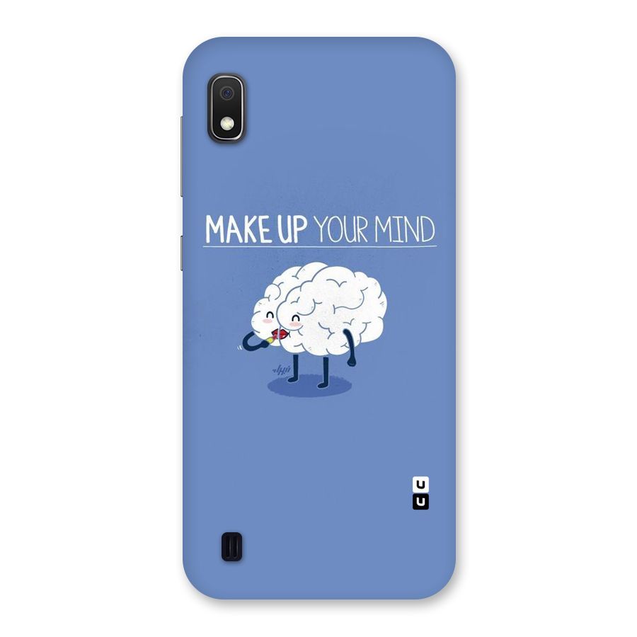 Makeup Your Mind Back Case for Galaxy A10