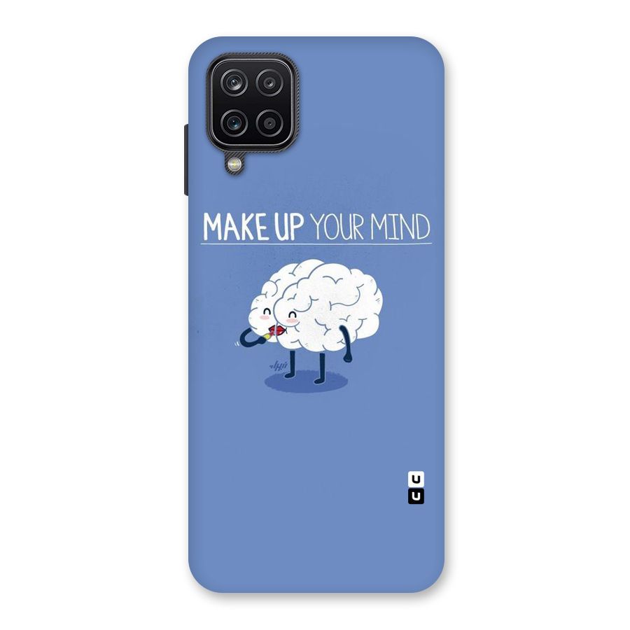 Makeup Your Mind Back Case for Galaxy A12