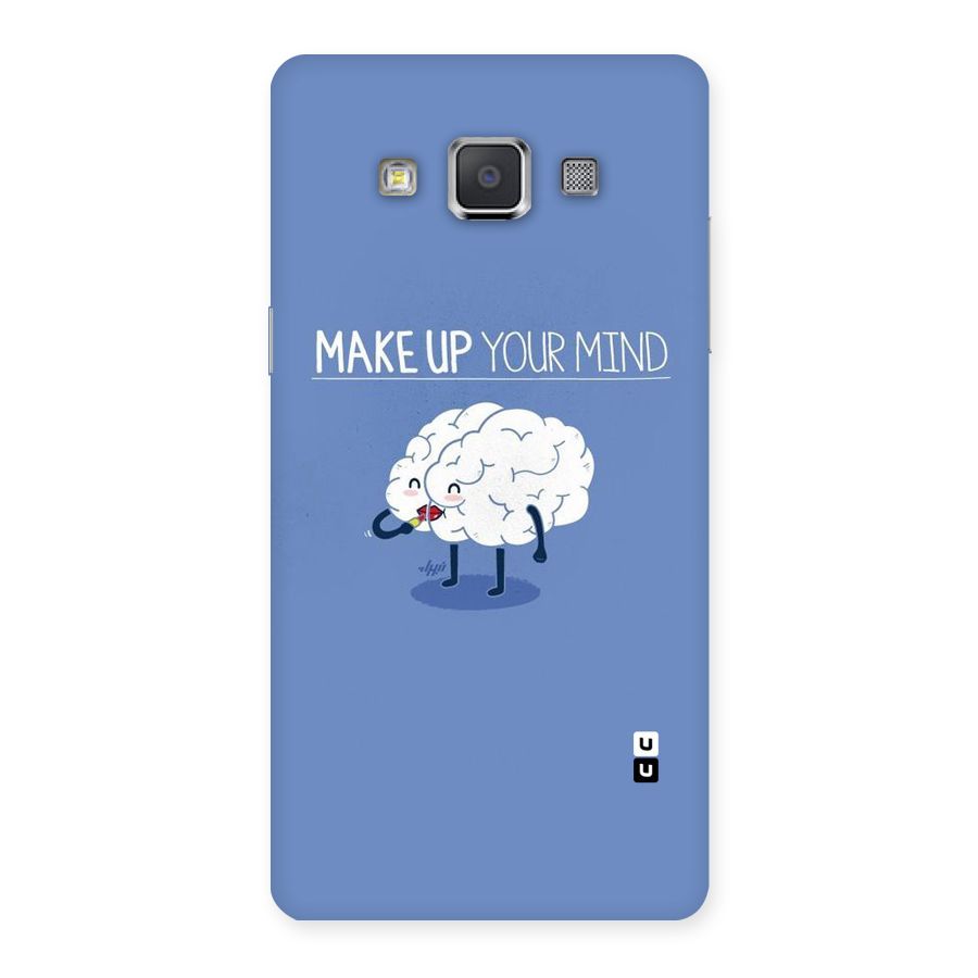 Makeup Your Mind Back Case for Galaxy Grand 3