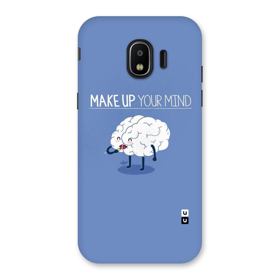 Makeup Your Mind Back Case for Galaxy J2 Pro 2018