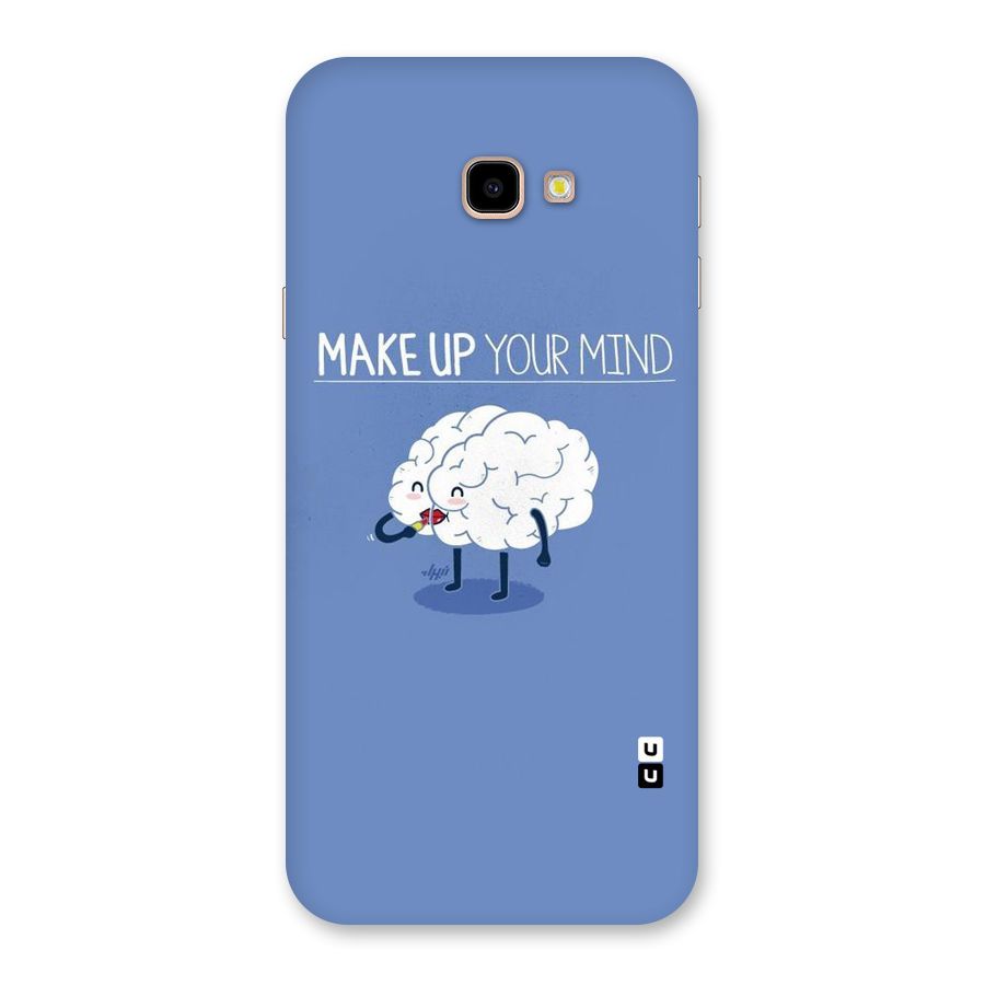 Makeup Your Mind Back Case for Galaxy J4 Plus