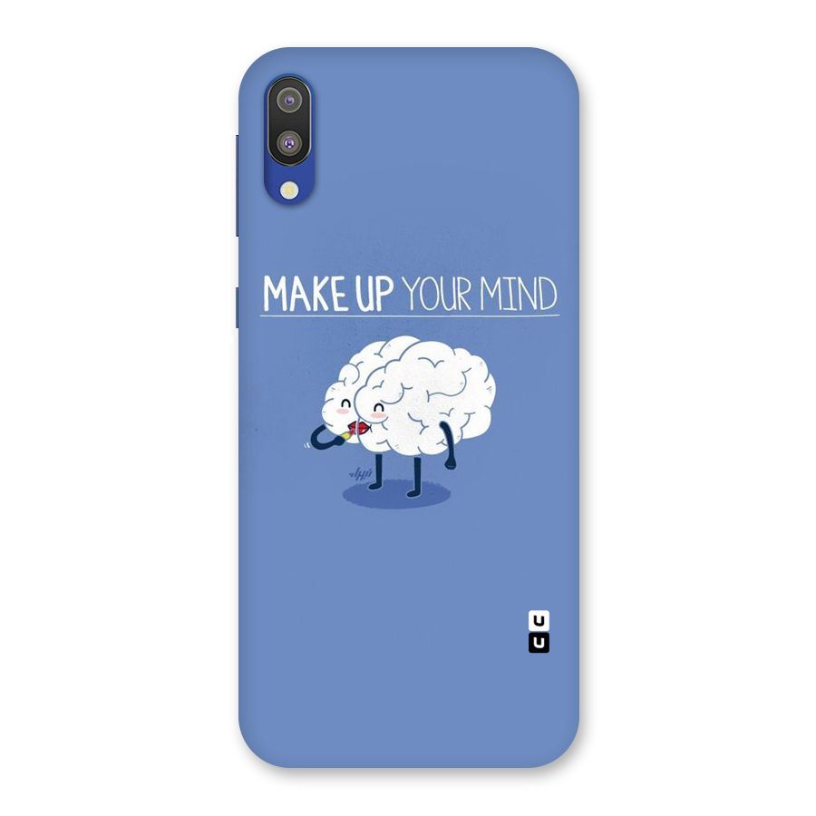 Makeup Your Mind Back Case for Galaxy M10
