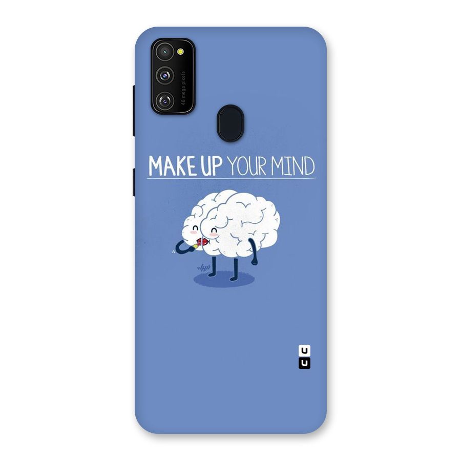 Makeup Your Mind Back Case for Galaxy M30s