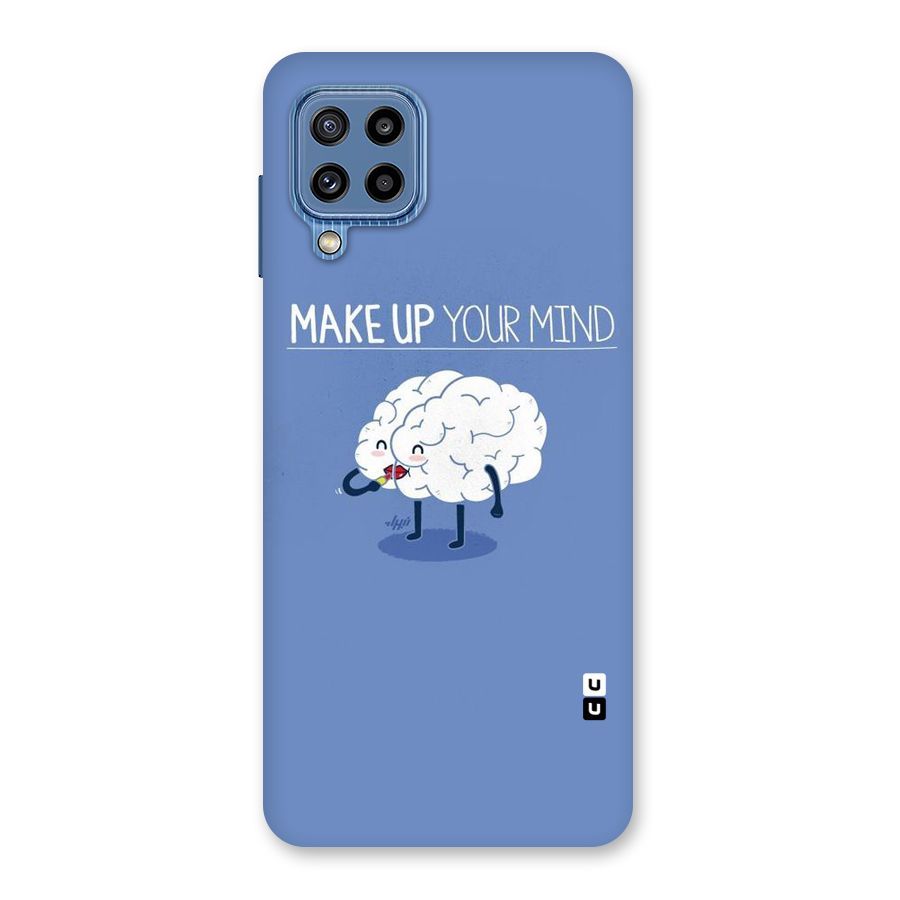 Makeup Your Mind Back Case for Galaxy M32