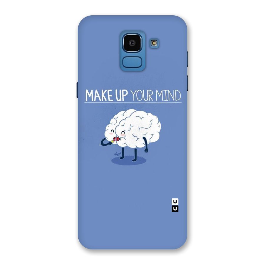 Makeup Your Mind Back Case for Galaxy On6