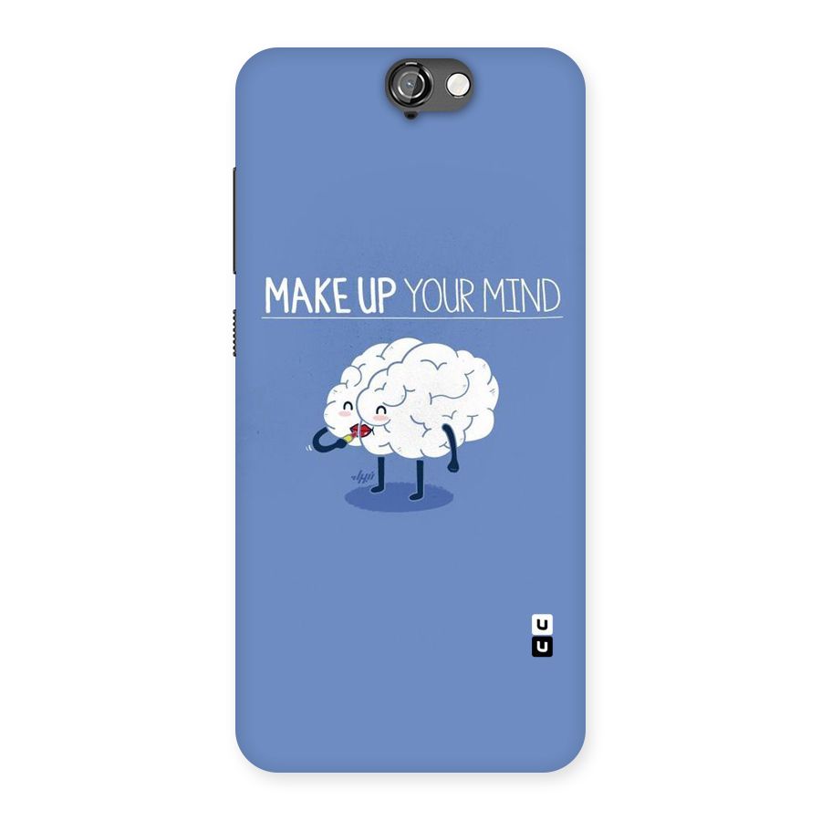 Makeup Your Mind Back Case for HTC One A9