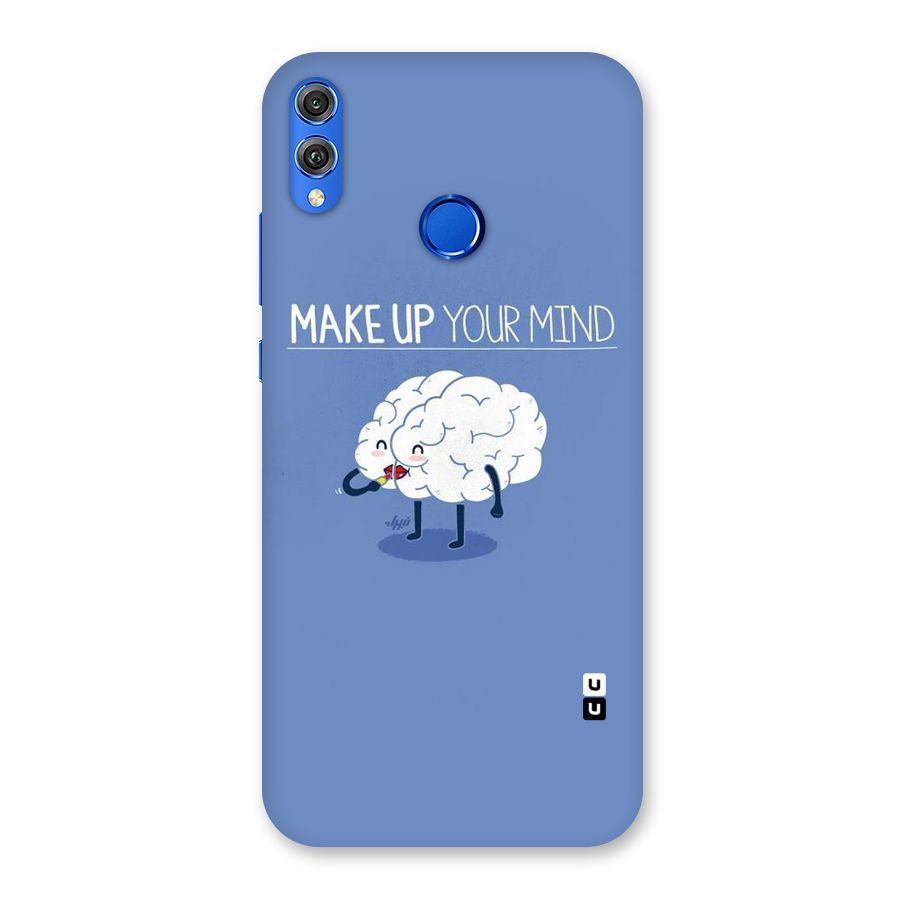 Makeup Your Mind Back Case for Honor 8X