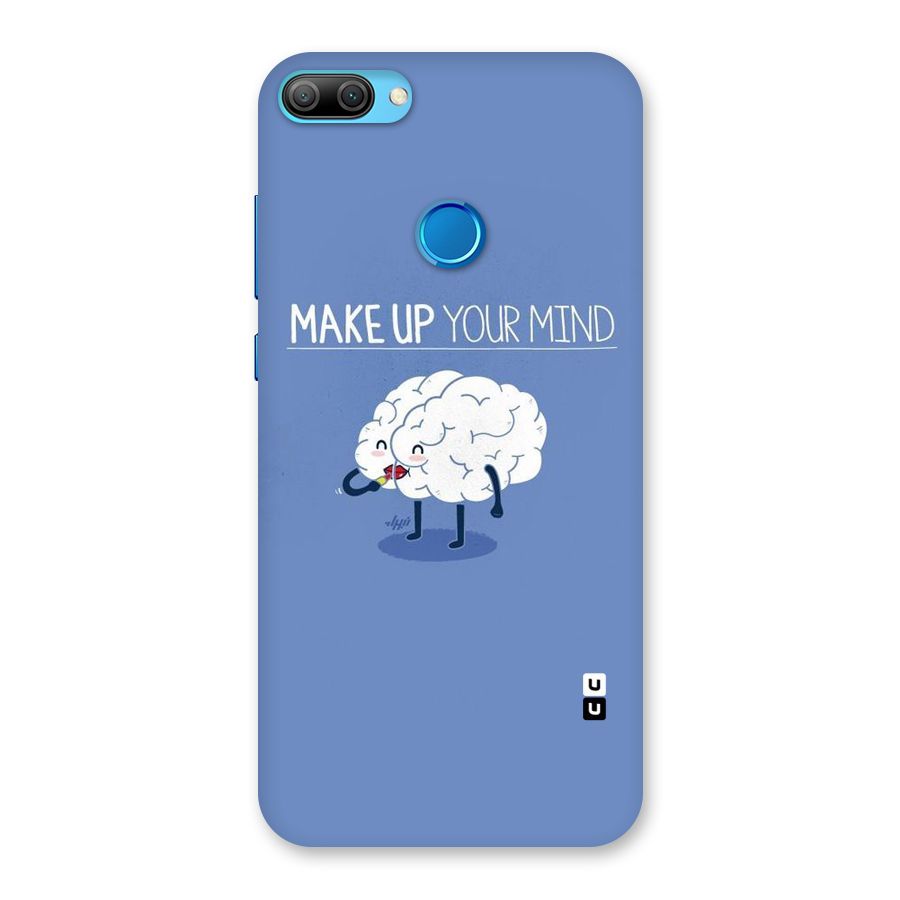 Makeup Your Mind Back Case for Honor 9N