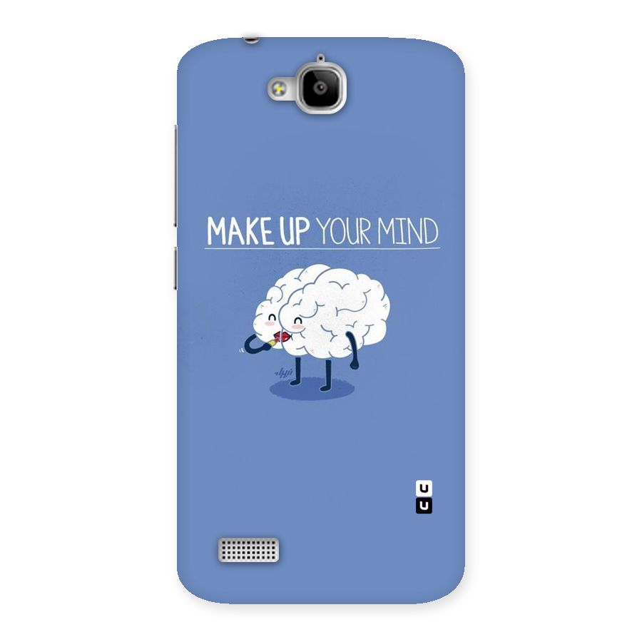Makeup Your Mind Back Case for Honor Holly