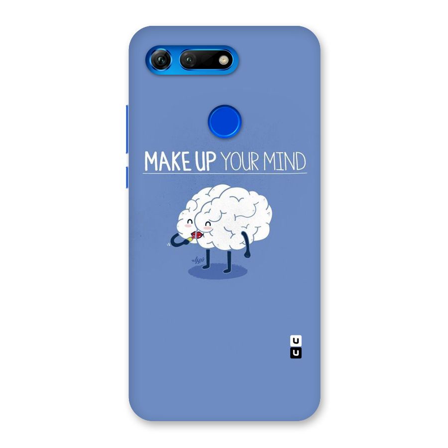 Makeup Your Mind Back Case for Honor View 20