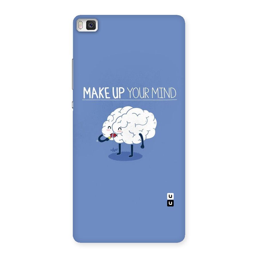 Makeup Your Mind Back Case for Huawei P8