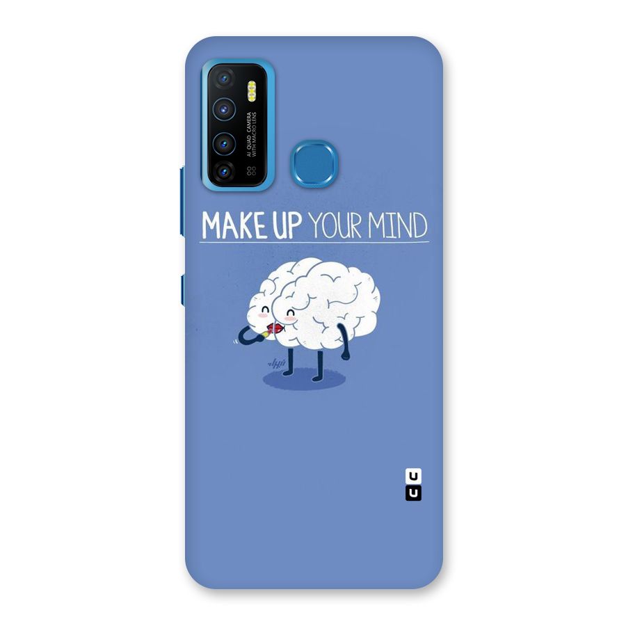 Makeup Your Mind Back Case for Infinix Hot 9