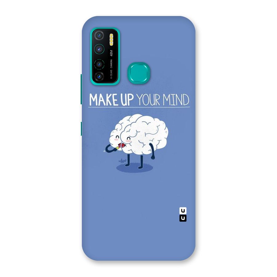 Makeup Your Mind Back Case for Infinix Hot 9 Pro