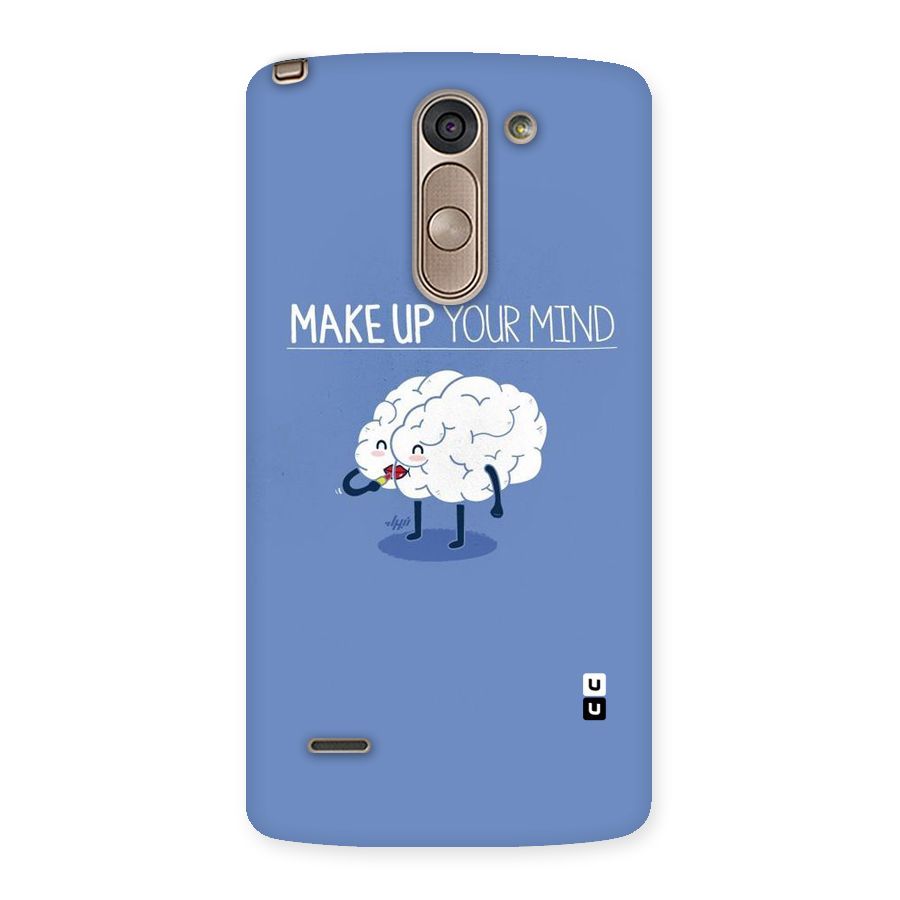 Makeup Your Mind Back Case for LG G3 Stylus