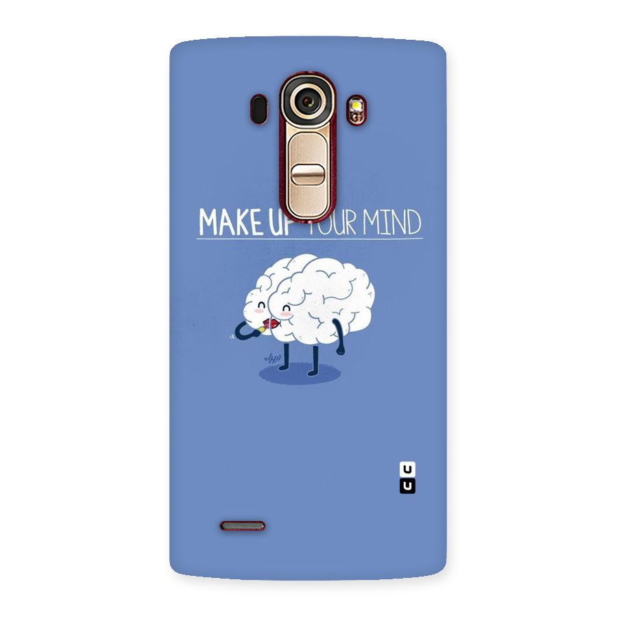 Makeup Your Mind Back Case for LG G4