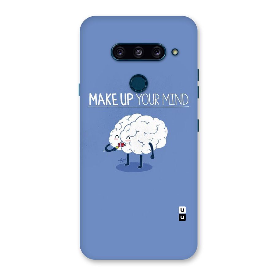 Makeup Your Mind Back Case for LG  V40 ThinQ