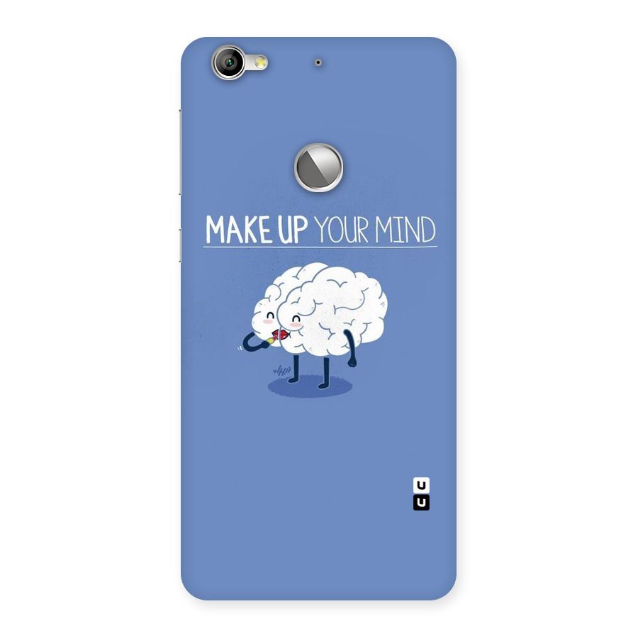 Makeup Your Mind Back Case for LeTV Le 1s