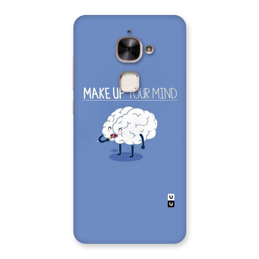 Makeup Your Mind Back Case for Le 2