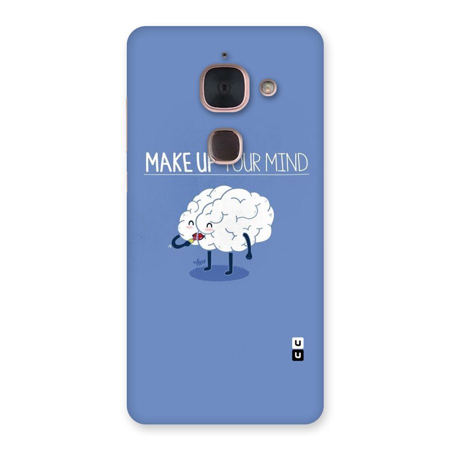 Makeup Your Mind Back Case for Le Max 2