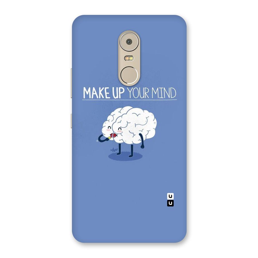 Makeup Your Mind Back Case for Lenovo K6 Note