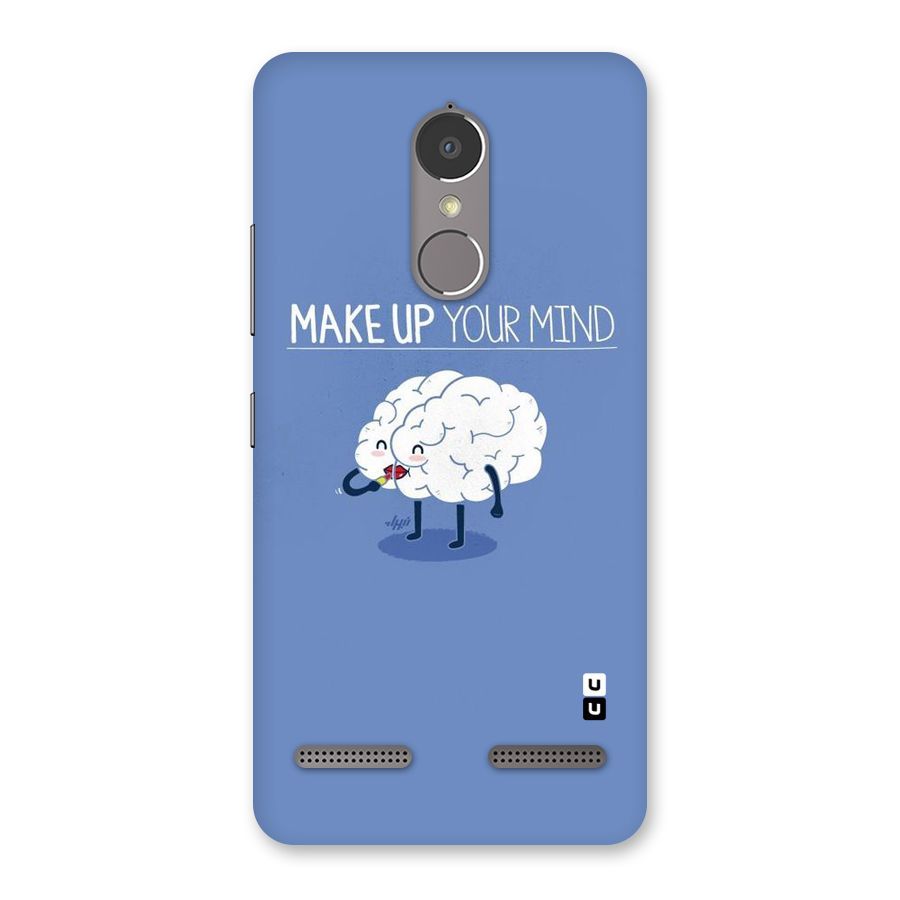Makeup Your Mind Back Case for Lenovo K6 Power